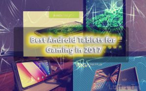 Best Android Tablets for Gaming in 2017