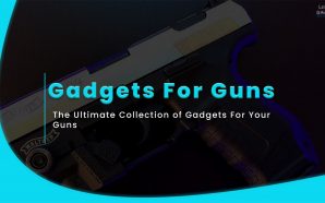 gadgets for guns